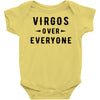 Virgos Over Everyone Baby Bodysuit
