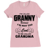 I&rsquo;m Called Granny Because I&rsquo;m Way Too Cool To Be Called Grandma Ladies Fitted T-Shirt