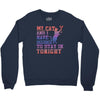 my cat and i stay in tonight Crewneck Sweatshirt