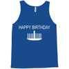 happy birthday Tank Top