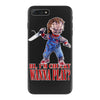 chucky funny quote ideal birthday present gift iPhone 7 Plus Case