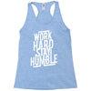 Work Hard, Stay Humble Racerback Tank
