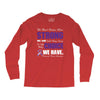 we don't know how strong we are until being strong is the only choice Long Sleeve Shirts