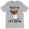trust me i'm a dogtor T-Shirt