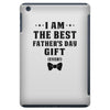 I Am The Best Father's Day Gift Ever Boy iPad Mini