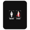 Your Wife < My Wife Mousepad