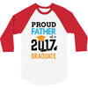 Class of 2017 Proud Father Graduation 3/4 Sleeve Shirt