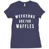 Weekends Are For Waffles Ladies Fitted T-Shirt