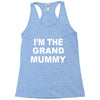 grand mummy Racerback Tank