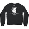 pull me, i'll blow your mind Crewneck Sweatshirt