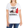 i hate mornings Ladies Curvy T-Shirt
