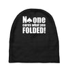 no one cares what you folded Baby Beanies