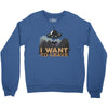 I Want To Leave Crewneck Sweatshirt