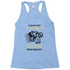 It is Not Just A Hobby It is My Escape From Reality Racerback Tank