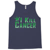 I Kill Cancer, I Kill Cancer T Shirt Tank Top