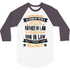 Super Cool Father In Law Of A Freaking Awesome Son In Law 3/4 Sleeve Shirt
