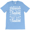 what happens in the salon T-Shirt