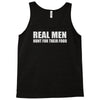 real men hunt their food Tank Top
