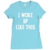 i woke up like this Ladies Fitted T-Shirt