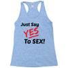 Yes To Sex! Racerback Tank