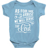 As For Me And My House We Will Serve The Lord Baby Onesie