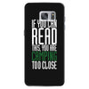 if you can read this, you are camping too close Samsung Galaxy S7
