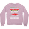 Santa Only Comes Once A Year Papaw Is Always Here To Cheer Crewneck Sweatshirt