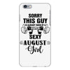 sorry this guy is already taken by a super sexy  august girl iPhone 6/6s Plus Case