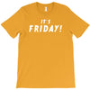 it's friday T-Shirt