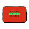 i'm just waiting for aliens to abduct me Laptop sleeve