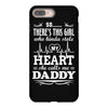 There's This Girl Who Stole My Heart She Calls Me Daddy iPhone 8 Plus