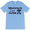 mommy's little cutie T-Shirt