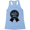 best dad ever Racerback Tank