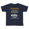 Scorpio Hated By Many Wanted By Plenty Disliked By Some Confronted By Toddler T-shirt