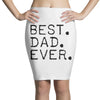 best dad ever t shirt gift for father Pencil Skirts
