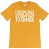 change T-Shirt