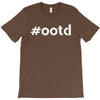 Ootd Outfit Of The Day T-Shirt