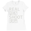 real men shoot raw Ladies Fitted T-Shirt