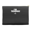 i'm trending! Accessory Pouches