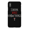 i drink and i know things 3 iPhoneX