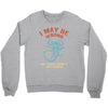i may be wrong but i highly doubt it i'm a scorpio Crewneck Sweatshirt