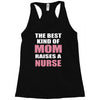 the best kind of mom raises a nurse Racerback Tank