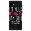 I'm Your Mother's Day Gift Dad Says You're Welcome Samsung Galaxy S8