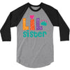 Lil Sister 3/4 Sleeve Shirt
