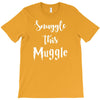 Snuggle this Muggle T-Shirt