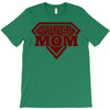 super mom 2 T-Shirt