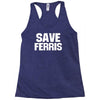 save ferris beuller beuler pop culture cult beuller's day off gift ret Racerback Tank
