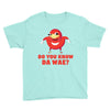 Do You Know Da Wae, THE WAY, DA WAE, Finding Da Wae, Ugandan Knuckles, Youth Tee