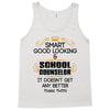 Smart Good Looking School Counselor Doesnt Get Better Than This Tank Top
