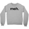 meh geek nerd t shirt funny humor retro Crewneck Sweatshirt